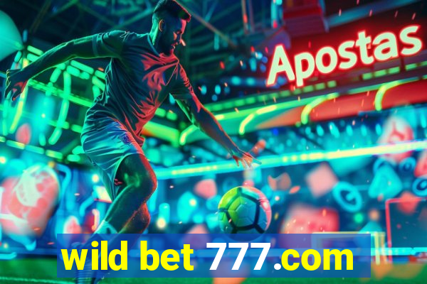 wild bet 777.com